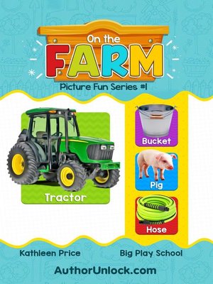 cover image of On the Farm--Picture Fun Series